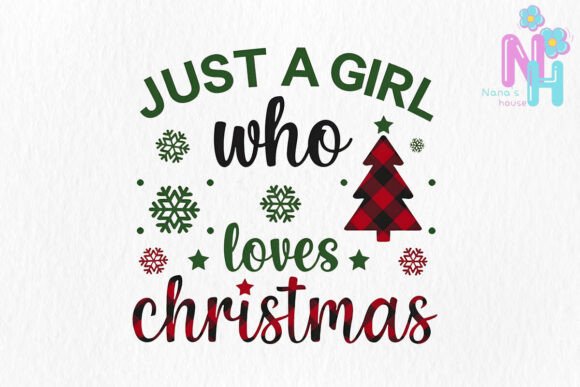 Just a Girl Loves Christmas Png: Festive Illustrations for Branding